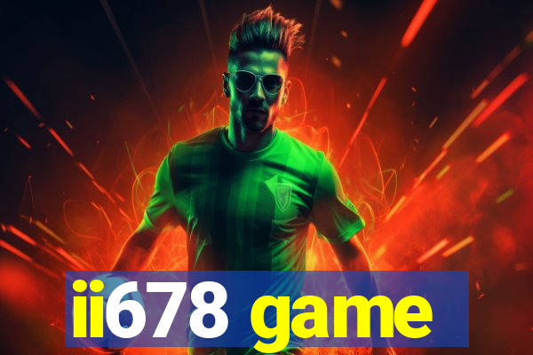 ii678 game